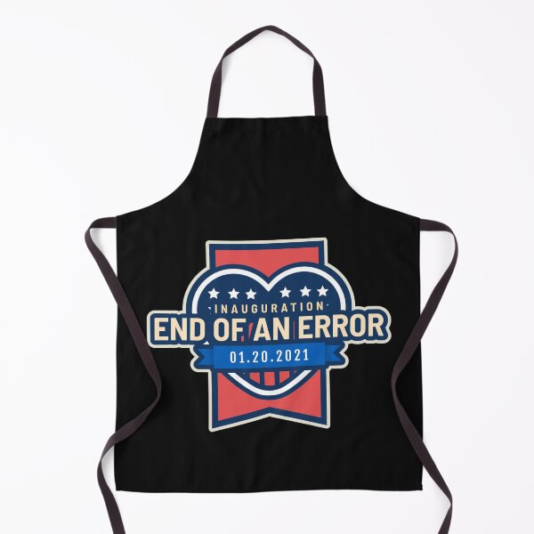 Item preview, End of an Error, Inauguartion January 20 2021 Biden Harris Commemorative Sovenir Gift designed and sold by DiscGolfTees.