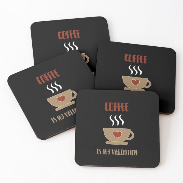 Item preview, Coffee is my Valentine With a cup of coffee and heart  designed and sold by MerchSpot.