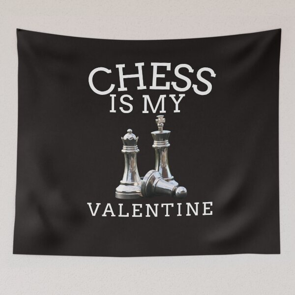 Item preview, CHESS IS MY VALENTINE designed and sold by GILLES VAZIRI.
