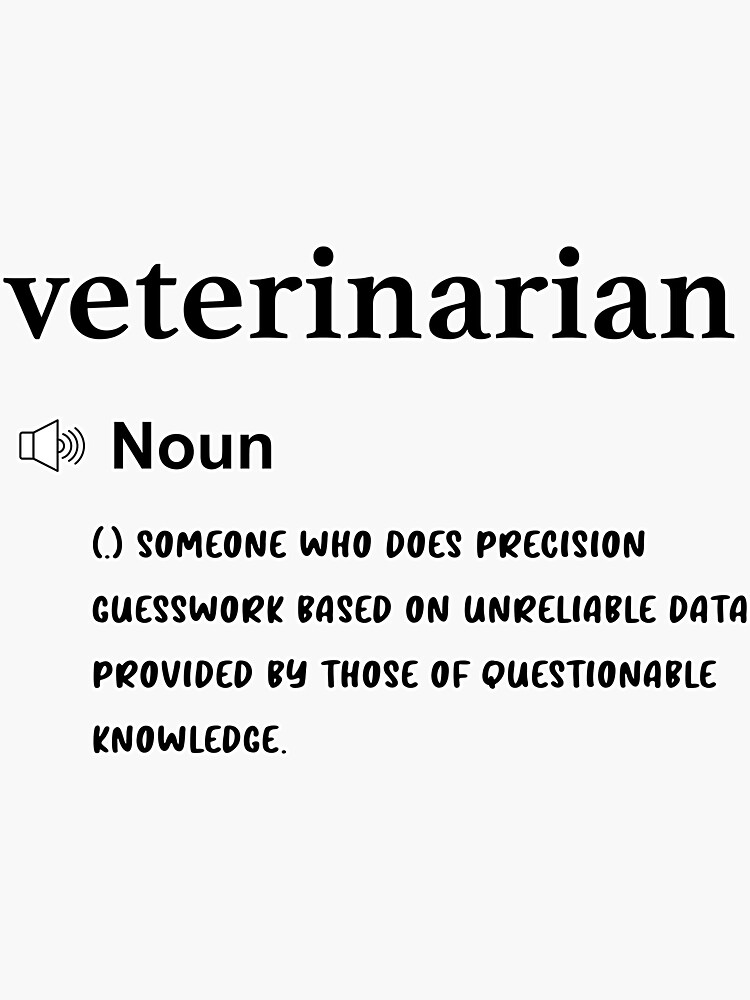 "Funny Dictionary Definition Veterinarian" Sticker for Sale by