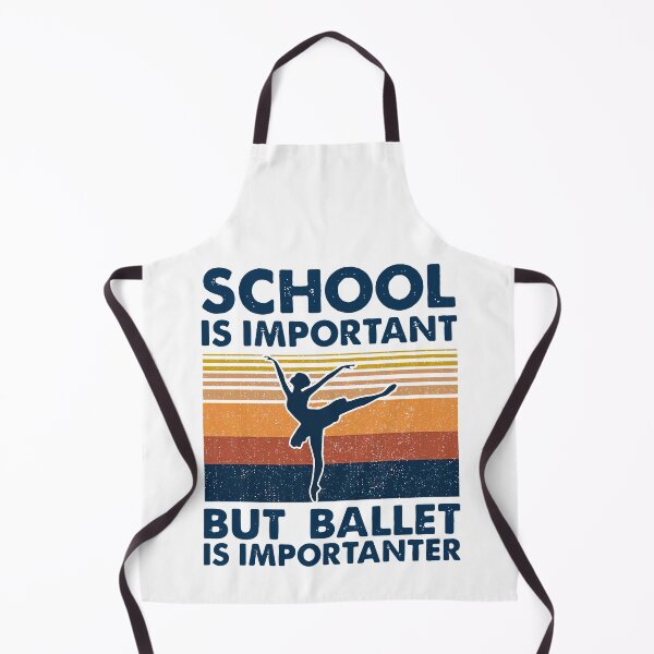 Item preview, SCHOOL IS IMPORTANT BUT BALLET IS IMPORTANTER VINTAGE designed and sold by Cameron50419.