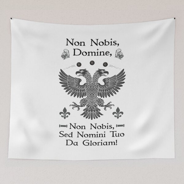 Item preview, Non Nobis Domine, Non Nobis Sed Nomini Tuo Da Gloriam designed and sold by MedievalWear.