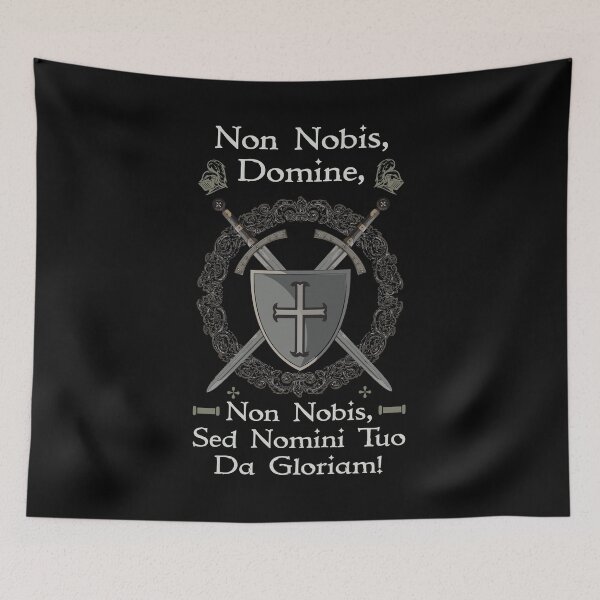 Item preview, Non Nobis Domine, Non Nobis Sed Nomini Tuo Da Gloriam designed and sold by MedievalWear.