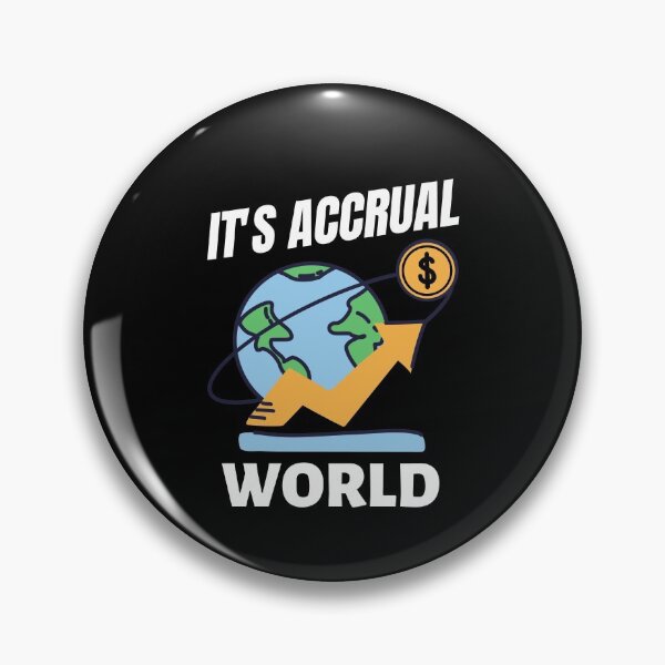 Item preview, It's Accrual World designed and sold by momsnpops.