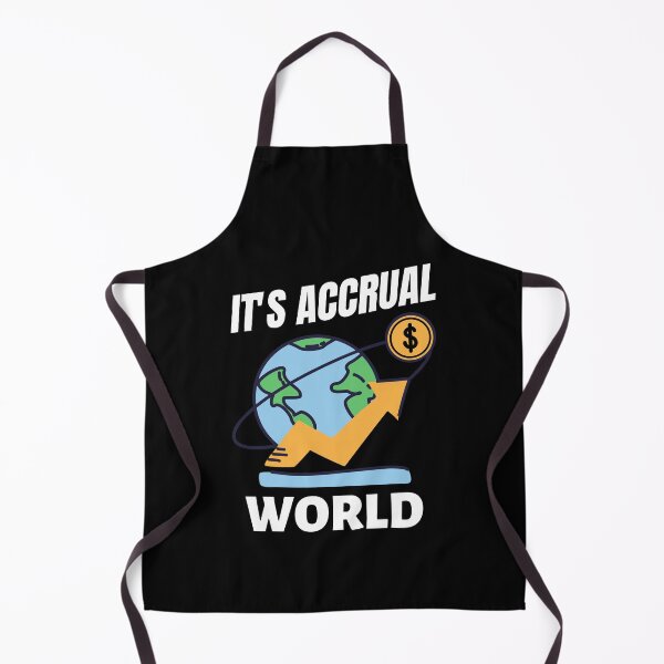 Item preview, It's Accrual World designed and sold by momsnpops.