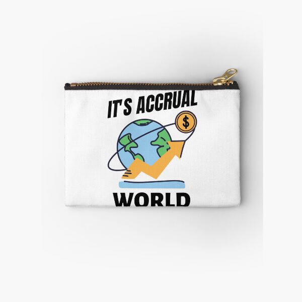 Item preview, It's Accrual World designed and sold by momsnpops.