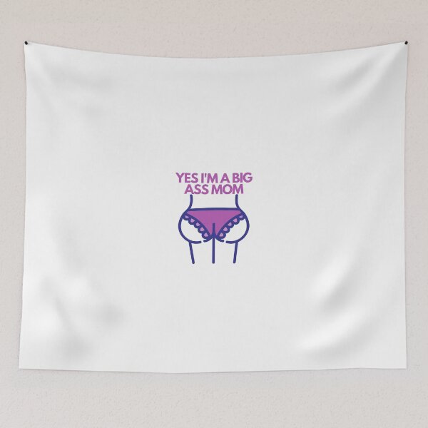 Item preview, Yes I'm a Big Ass Mom designed and sold by mystery-t.