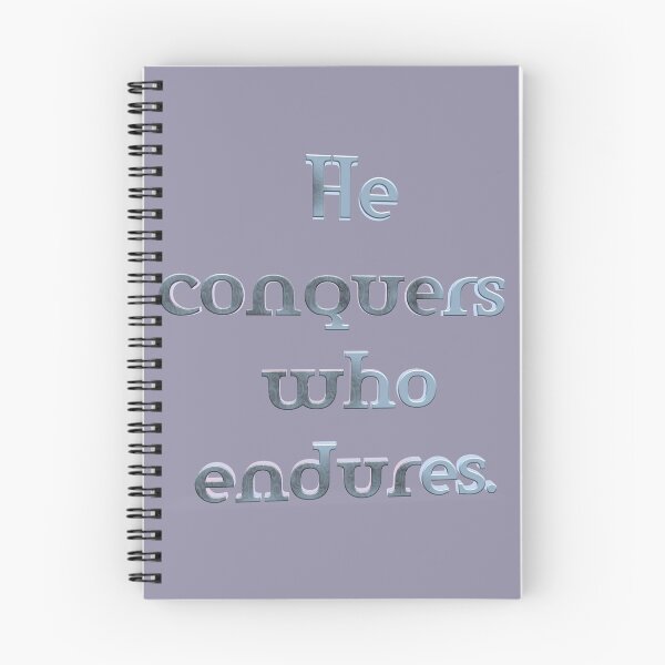 Item preview, He Conquers Who Endures designed and sold by artisky.