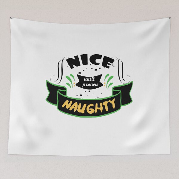 Item preview, nice until proven naughty designed and sold by Mac Store.