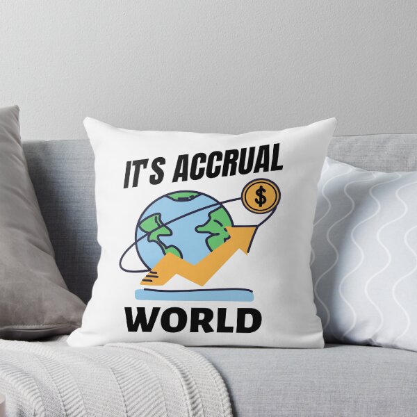 Item preview, It's Accrual World designed and sold by momsnpops.