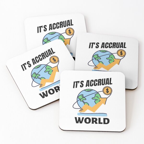 Item preview, It's Accrual World designed and sold by momsnpops.