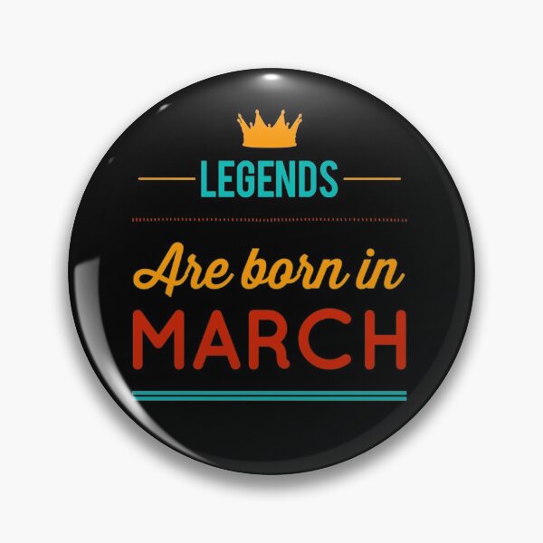 Item preview, Legends are born in March designed and sold by mwebba2005.