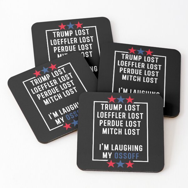 Item preview, Trump lost Loeffler lost Perdue lost Mitch lost I'm laughing my ossoff designed and sold by Hamadax.