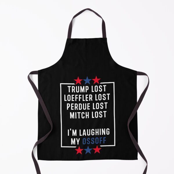 Item preview, Trump lost Loeffler lost Perdue lost Mitch lost I'm laughing my ossoff designed and sold by Hamadax.