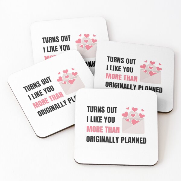 Item preview, I Like You More Than Originally Planned designed and sold by momsnpops.