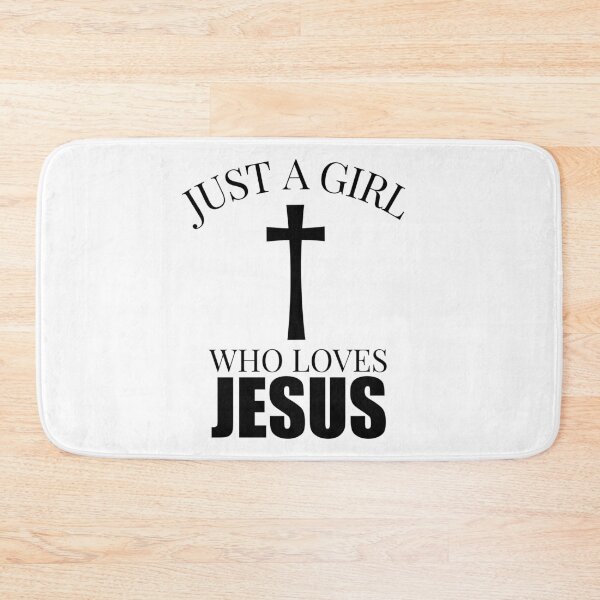 Item preview, Just a Girl who loves Jesus designed and sold by Teelogic.