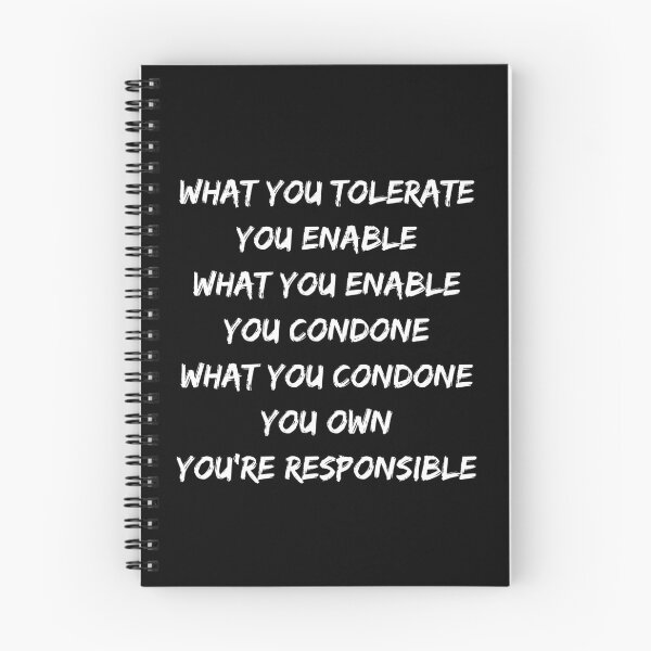 Item preview, What you tolerate you enable. You're responsible. Text only design. White text. Capitals. designed and sold by JellyBeenzz.