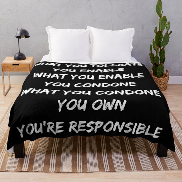 Item preview, What you tolerate you enable. You're responsible. Text only design. White text. Capitals. designed and sold by JellyBeenzz.