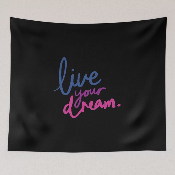 Item preview, Live your dream designed and sold by bubble-bulb.