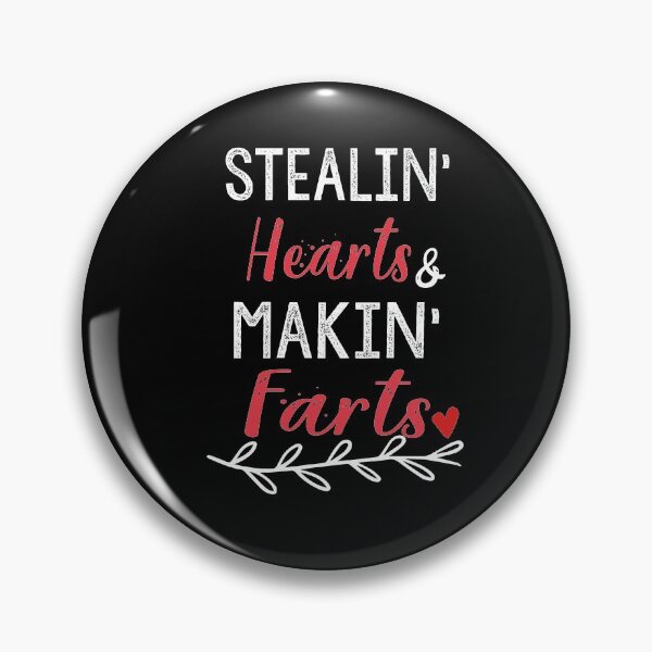 Item preview, Stealin Hearts And Makin Farts designed and sold by Heddar Badreddine.