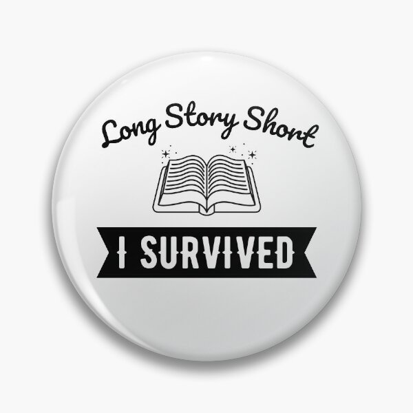 Item preview, Long Story Short I Survived designed and sold by momsnpops.