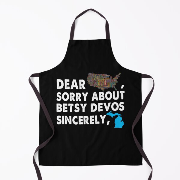 Item preview, Dear America SOrry About Betsy Devos Trendy designed and sold by Kaliarizone.