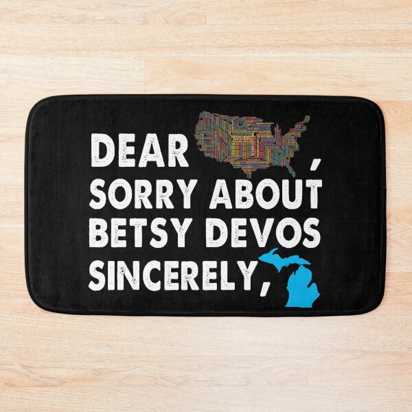 Item preview, Dear America SOrry About Betsy Devos Trendy designed and sold by Kaliarizone.