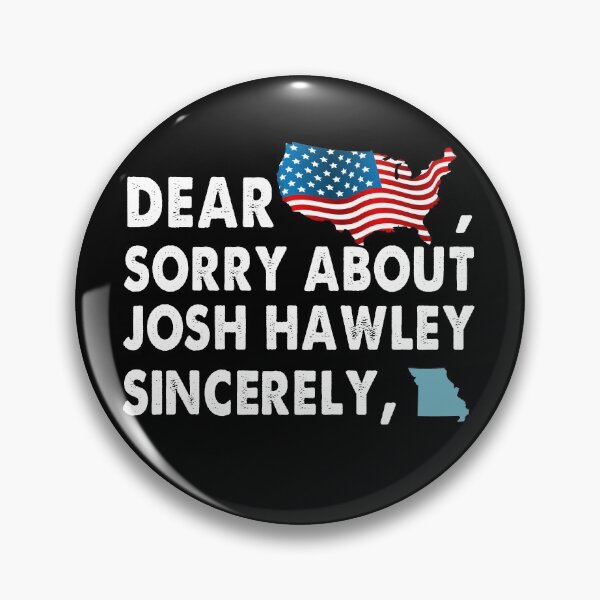 Item preview, Dear America SOrry About Josh Hawley Sincerely Missouri Retro designed and sold by Kaliarizone.