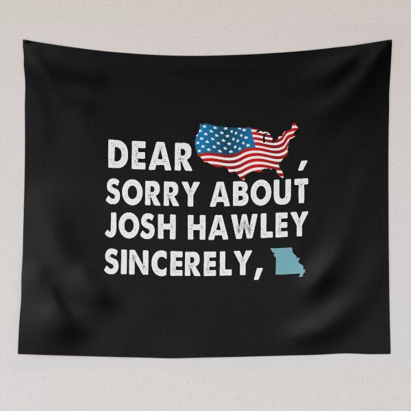Item preview, Dear America SOrry About Josh Hawley Sincerely Missouri Retro designed and sold by Kaliarizone.