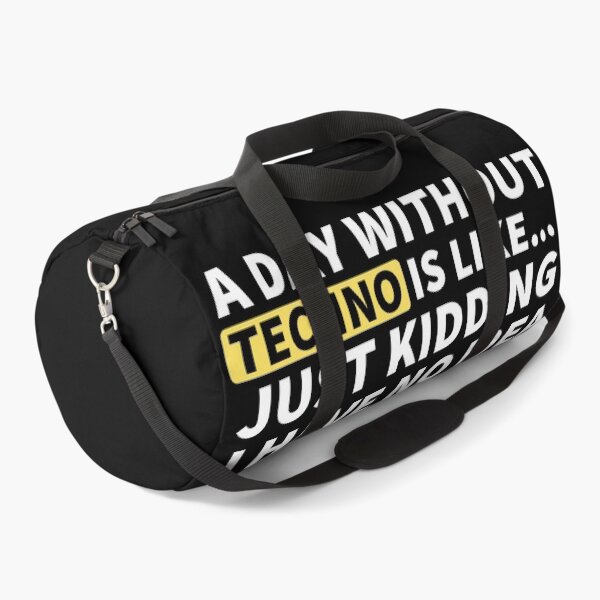 Item preview, A Day Without Techno Is Like.. Just Kidding I Have No Idea designed and sold by Express YRSLF.