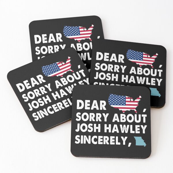 Item preview, Dear America SOrry About Josh Hawley Sincerely Missouri Trending designed and sold by Kaliarizone.
