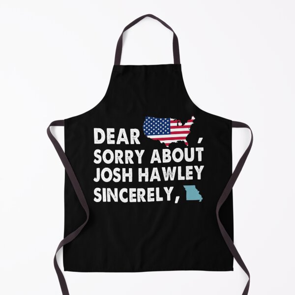 Item preview, Dear America SOrry About Josh Hawley Sincerely Missouri Trending designed and sold by Kaliarizone.