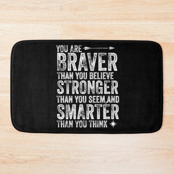 Item preview, You Are Braver Stronger Smarter designed and sold by Teelogic.
