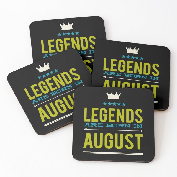 Item preview, Legends are born in August designed and sold by mwebba2005.