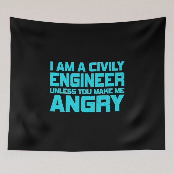 Item preview, I Am A Civil Engineer Unless You Make Me Angry | Funny Engineer designed and sold by YES!GOODY.