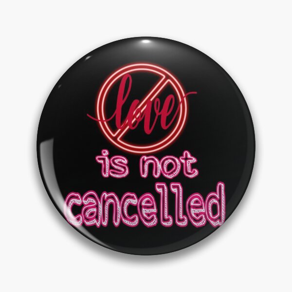 Item preview, love is not cancelled  designed and sold by Wolverin6430.