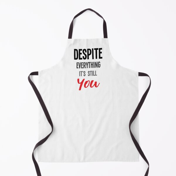 Item preview, Despite everything it's still you designed and sold by Studio624.