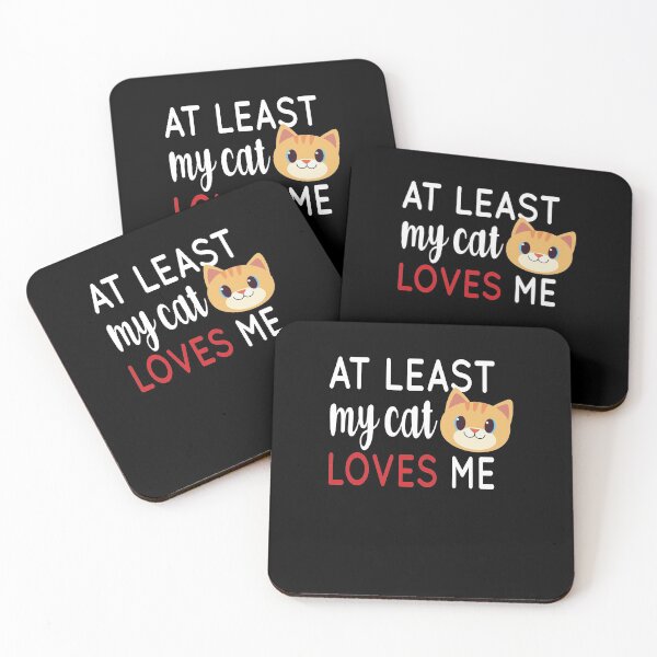 Item preview, At least me cat loves me - Anti-Valentine's Day designed and sold by RoguePixel.