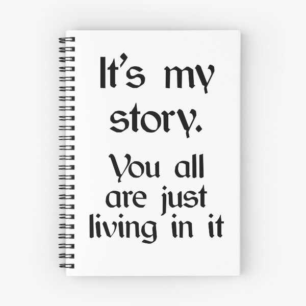 Item preview, It’s my story designed and sold by MaryAreWe.