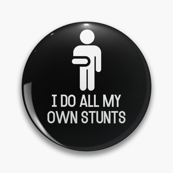 Artikelvorschau, Ich mache alle meine eigenen Stunts Gute Besserung Geschenkverletzung entworfen und verkauft von Emerg-Apparel.