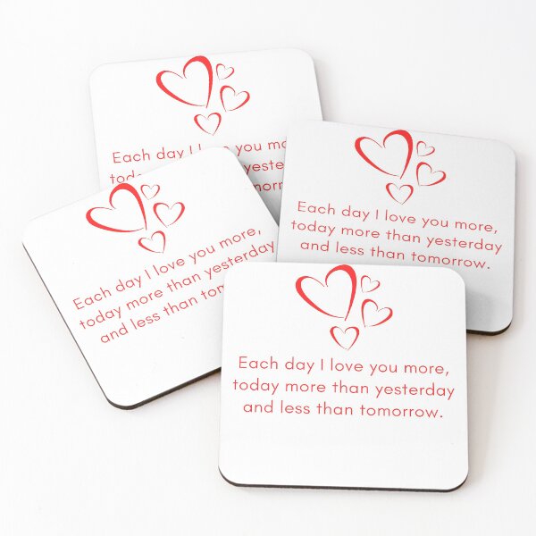 Item preview, Each day I love you more, today more than yesterday and less than tomorrow designed and sold by gloriasd14.