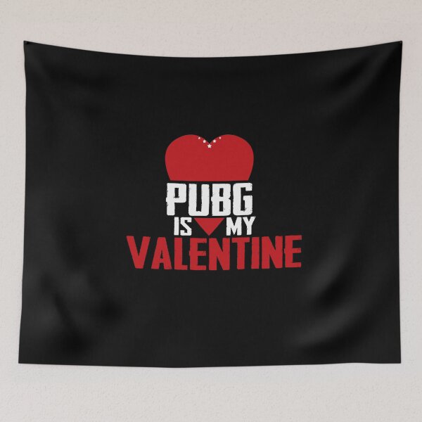 Item preview, PUBG is my valentine design for gamer on this valentine designed and sold by DopeDesign111.