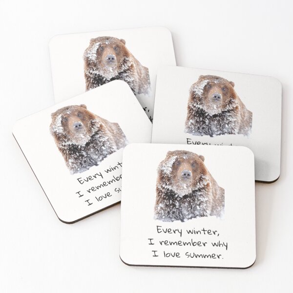 Item preview, Every winter I remember why I love summer. Brown bear covered in snow. Black text. designed and sold by JellyBeenzz.