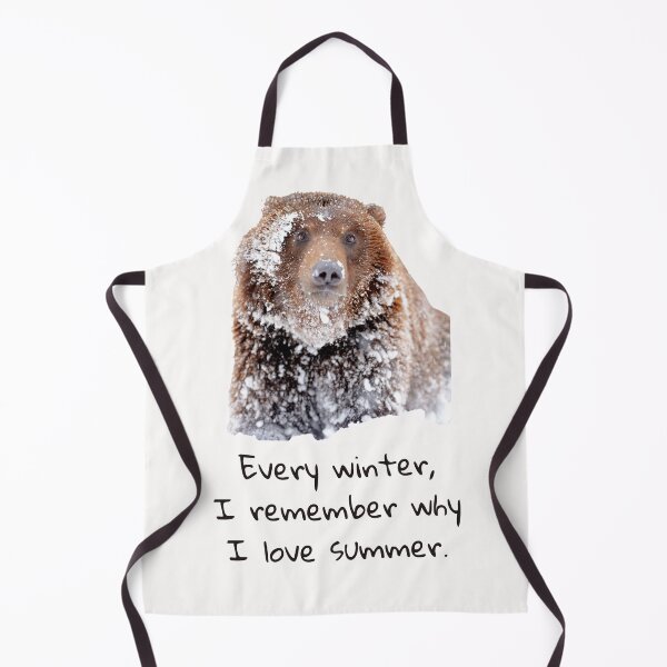 Item preview, Every winter I remember why I love summer. Brown bear covered in snow. Black text. designed and sold by JellyBeenzz.