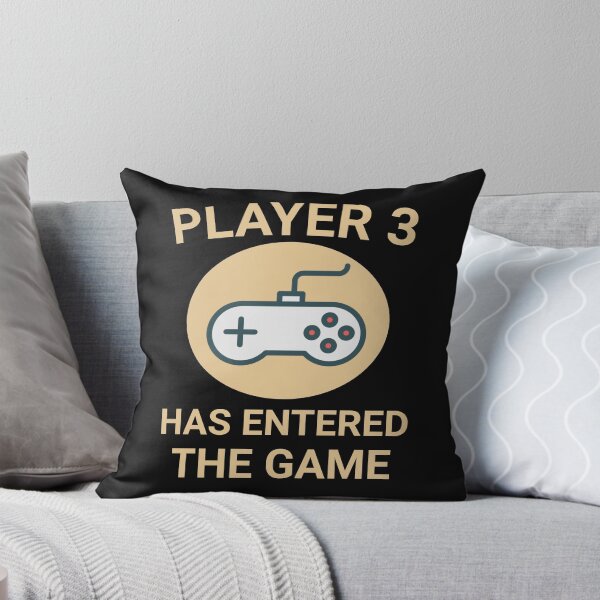 Item preview, Player 3 Has Entered The Game designed and sold by TINASTORESHOPE.