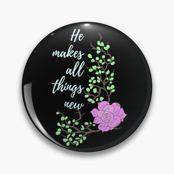 Item preview, Christian quote GOD He makes all things new designed and sold by pureheartvision.