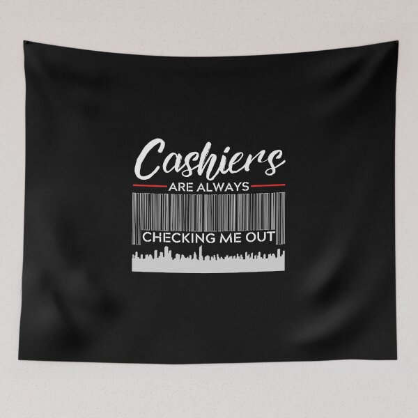 Item preview, Cashiers are always checking me out  designed and sold by ReichBourne.