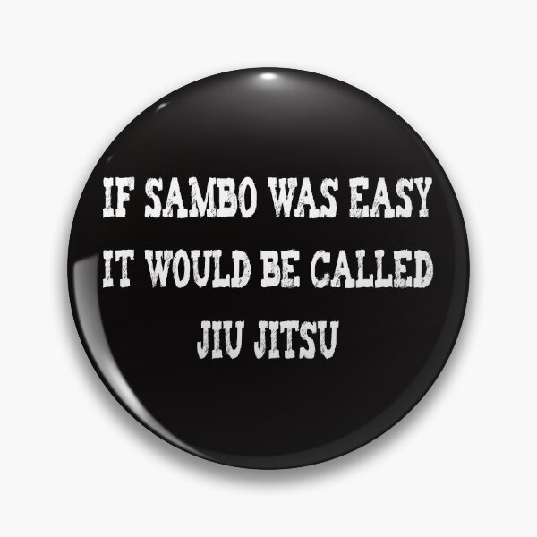 Item preview, If Sambo Was Easy, It Would Be Called Jiu-Jitsu designed and sold by TheBest94.