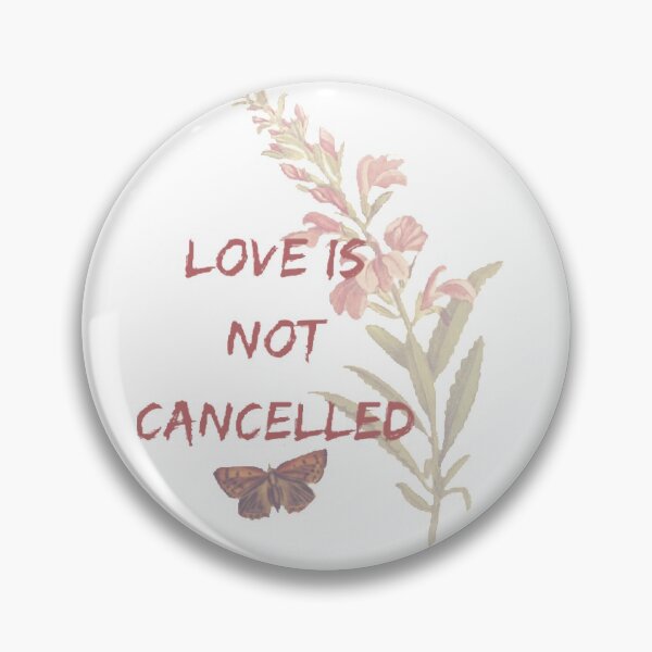 Item preview, Love is not cancelled quote designed and sold by Simi2020.