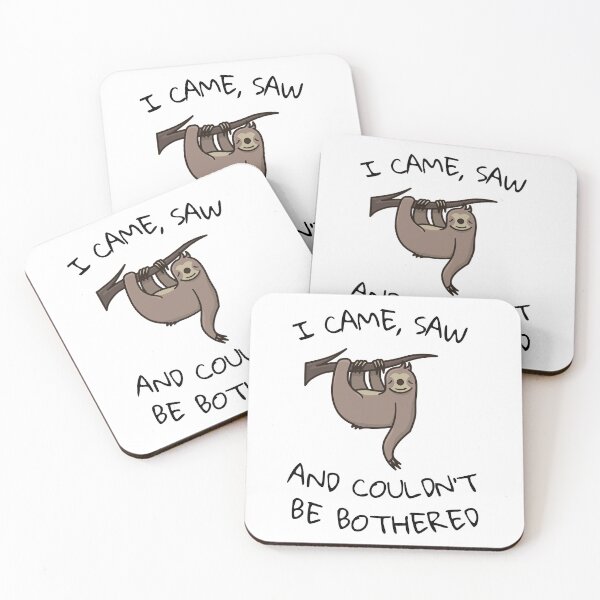 Item preview, Funny Lazy Sloth "I Came, Saw, And Couldn't Be Bothered" designed and sold by DeeXdesigns.